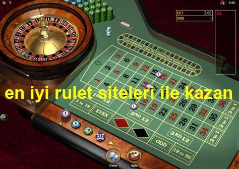 en iyi rulet siteleri ile kazan